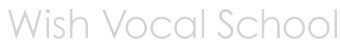 ボイトレ&ボーカル教室 Wishボーカルスクール